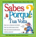 Sabes Porquê? À Tua Volta
